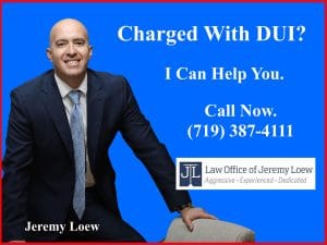 Best Colorado Springs DUI Attorney Jeremy Loew